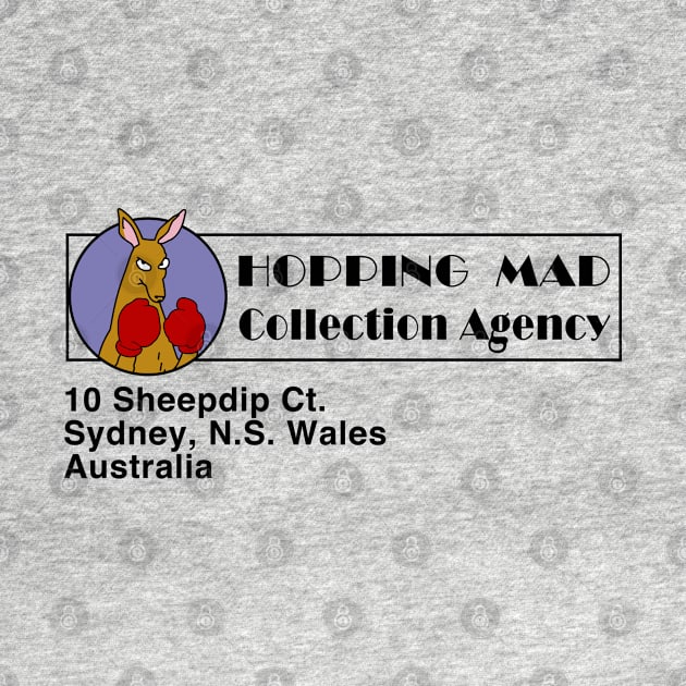 Hopping Mad Collection Agency by jadbean